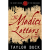 The Medici Letters: The Secret Origins of the Renaissance - Paperback