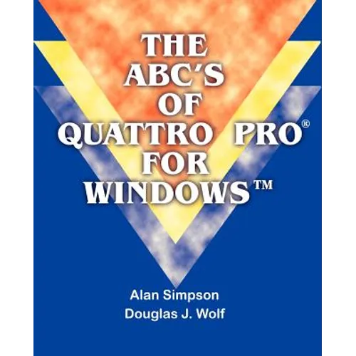 The ABC's of Quattro Pro for Windows - Paperback