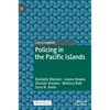 Policing in the Pacific Islands - Hardcover