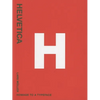 Helvetica: Homage to a Typeface - Paperback