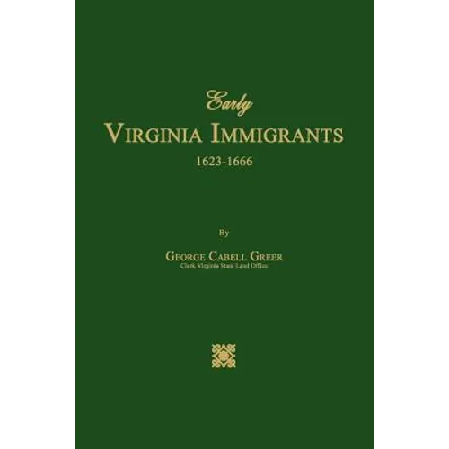 Early Virginia Immigrants 1623-1666 - Paperback