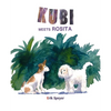 Kubi Meets Rosita - Hardcover