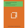 Allied's Radio Builder's Handbook: A Simplified Radio Handbook for Beginners and Experimenters - Hardcover