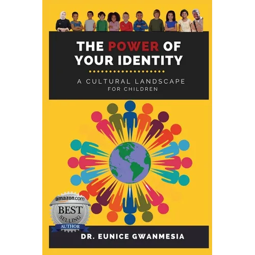 The Power of Your Identity: A Cultural Landscape For Children - Paperback