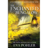 The Enchanted Bungalow - Paperback