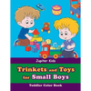 Trinkets and Toys for Small Boys: Toddler Color Book - Paperback