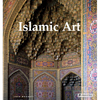 Islamic Art: Architecture, Painting, Calligraphy, Ceramics, Glass, Carpets - Hardcover