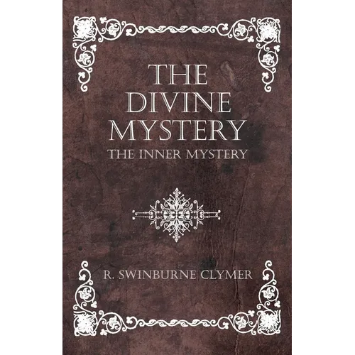 The Divine Mystery - The Inner Mystery - Paperback