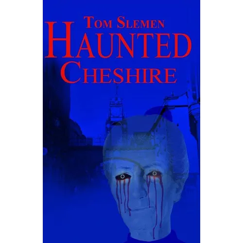 Haunted Cheshire - Paperback