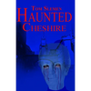 Haunted Cheshire - Paperback