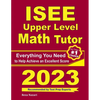 ISEE Upper Level Math Tutor: Everything You Need to Help Achieve an Excellent Score - Paperback