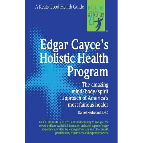 Edgar Cayce's Holistic Health Program - Paperback