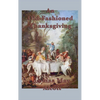 An Old-Fashioned Thanksgiving: A Classic Thanksgiving Story - Hardcover