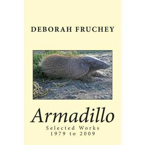 Armadillo: Selected Works 1979 to 2009 - Paperback