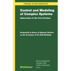 Control and Modeling of Complex Systems: Cybernetics in the 21st Century Festschrift in Honor of Hidenori Kimura on the Occasion of His 60th Birthday - Hardcover