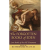The Forgotten Books of Eden - Hardcover