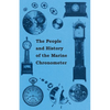 The People and History of The Marine and Pocket Chronometer - Paperback