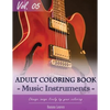 Music Instruments Coloring Book Arts for Stress Relief & Mind Relaxation, Stay Focus Treatment: New Series of Coloring Book for Adults and Grown up, 8 - Paperback