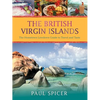The British Virgin Islands: The Hometown Lowdown Guide to Travel and Taste - Paperback