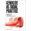 Genocide as Social Practice: Reorganizing Society Under the Nazis and Argentina's Military Juntas - Paperback
