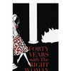 Forty Years with the Right Woman: A Memoir - Paperback