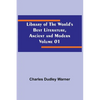 Library of the World's Best Literature, Ancient and Modern Volume 01 - Paperback