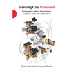 Herding Cats Revisited: Being More Advice for Aspiring Academic and Research Leaders - Paperback