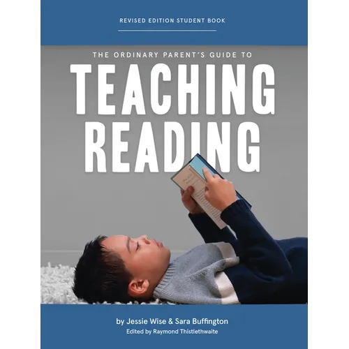 The Ordinary Parent's Guide to Teaching Reading, Revised Edition Student Book - Paperback