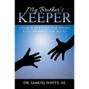 My Brother's Keeper: Church Ministry for Young African American Males - Paperback