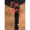 Eye Killers: A Novel Volume 13 - Paperback