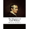 The Adventures of Caleb Williams: Things as They Are - Paperback