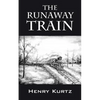 The Runaway Train - Paperback