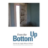 From the Bottom Up: Stories - Paperback
