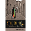 Still on Fire: Field Notes from a Queer Mystic - Paperback