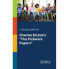 A Study Guide for Charles Dickens' "The Pickwick Papers" - Paperback
