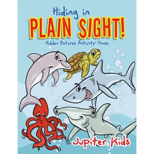 Hiding in Plain Sight! Hidden Pictures Activity Book - Paperback