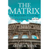 The Matrix of Western Culture: Perspectives on History, the Arts and Ideas - Paperback