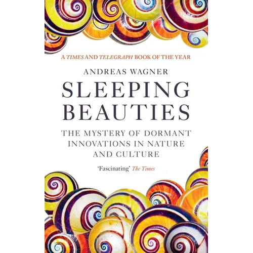 Sleeping Beauties: The Mystery of Dormant Innovations in Nature and Culture - Paperback