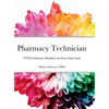 Pharmacy Technician: PTCB Certification Handbook and Exam Study Guide - Hardcover