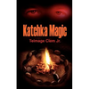 Katchka Magic - Paperback