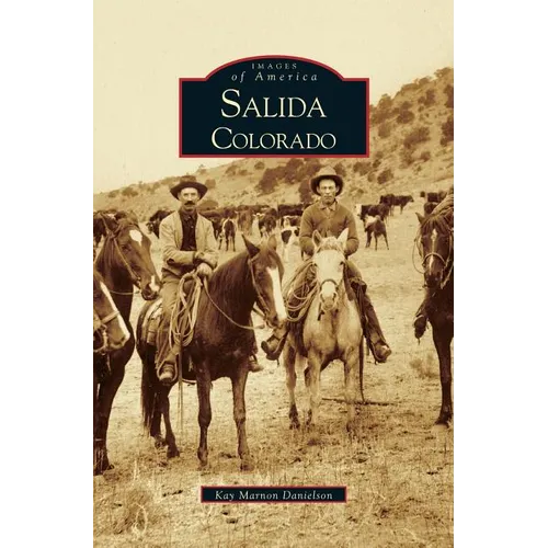 Salida, Colorado - Hardcover