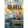 Jet Ride To Hell...Journey To Freedom: 1,000 Hamburger Days - Paperback