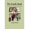 The Family Bank: The Family Guide to Financially Successful Children - Paperback