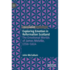 Exploring Emotion in Reformation Scotland: The Emotional Worlds of James Melville, 1556-1614 - Hardcover