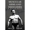 Muscular Arms and Shoulders: A Bosco Book - Paperback