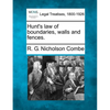 Hunt's Law of Boundaries, Walls and Fences. - Paperback