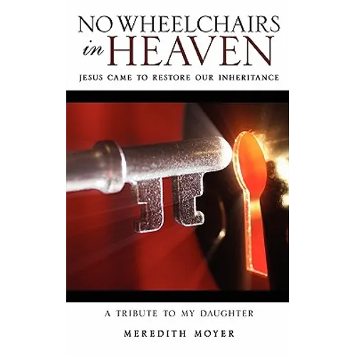 No Wheelchairs in Heaven - Paperback