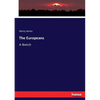 The Europeans: A Sketch - Paperback