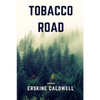 Tobacco Road - Paperback
