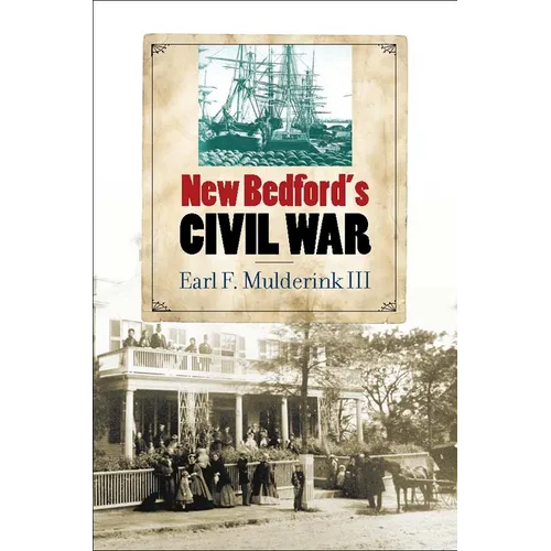 New Bedford's Civil War - Paperback